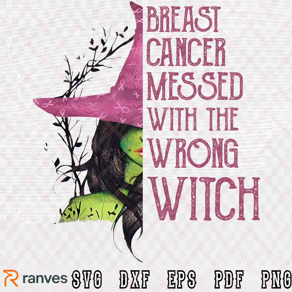Breast Cancer Messed With The Wrong Witch SVG, PNG, DXF, EPS