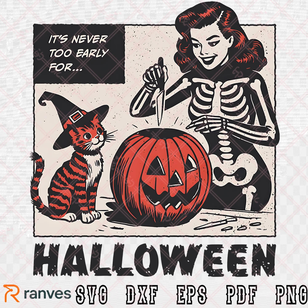 Halloween - It's never too early for Halloween SVG, PNG, EPS, DXF