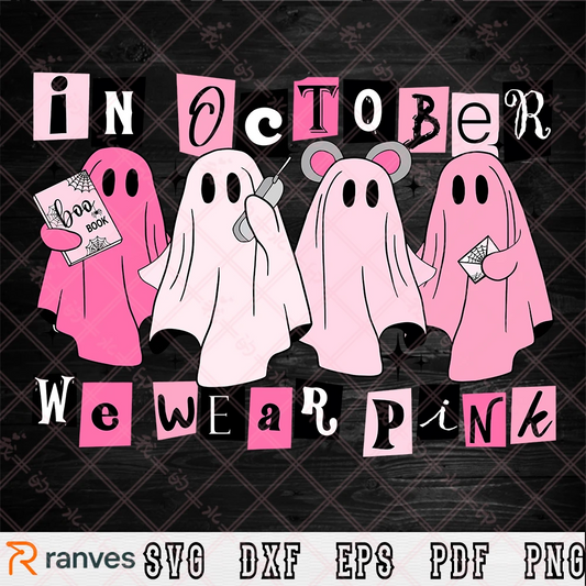 In October We Wear Pink SVG, PNG, EPS, DXF