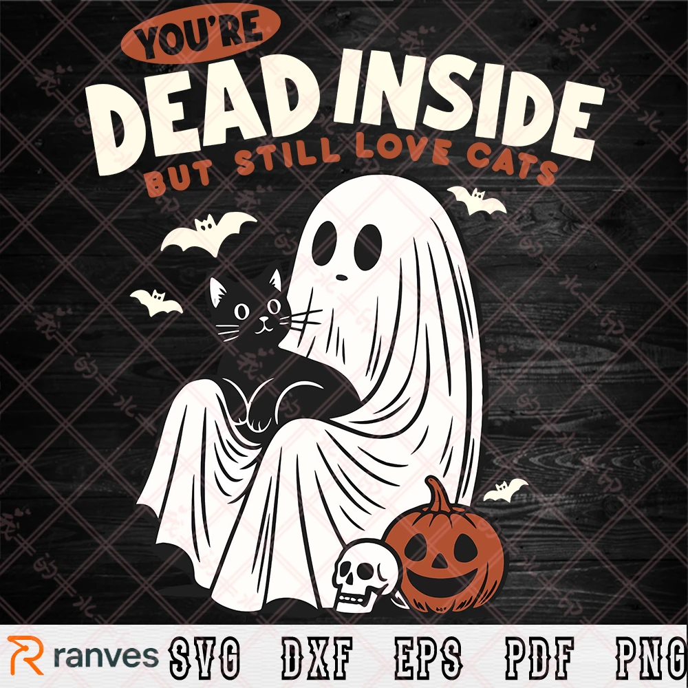 You're Dead Inside But Still Love Cats SVG, PNG, EPS, DXF