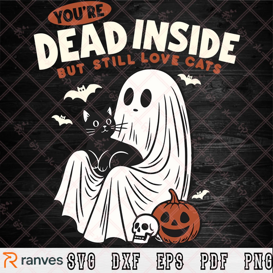 You're Dead Inside But Still Love Cats SVG, PNG, EPS, DXF